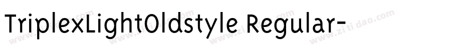 TriplexLightOldstyle Regular字体转换